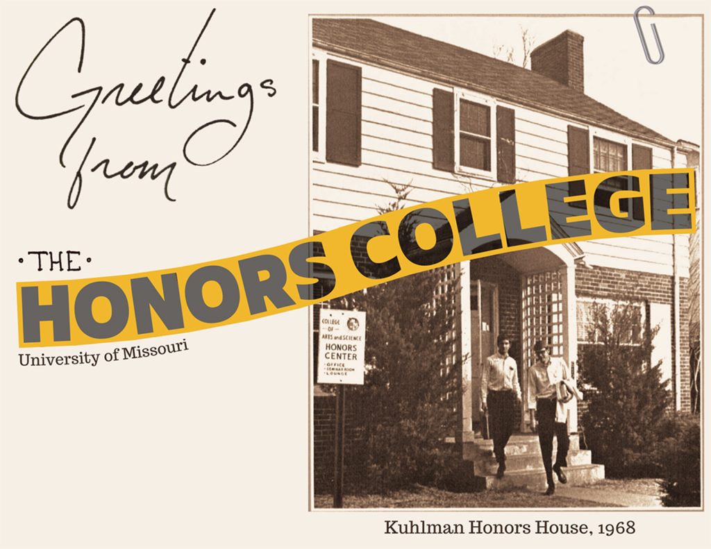 A postcard-style photo that shows an older building with two people walking out of the front door. The text reads 'Greetings from the Honors College'.